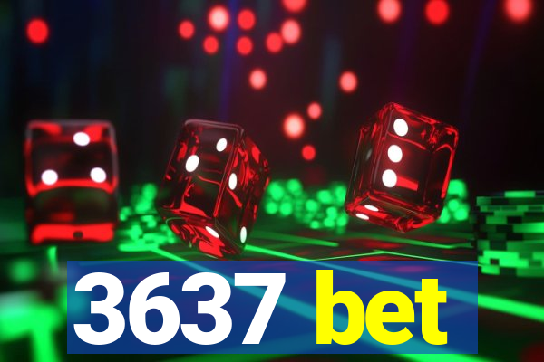 3637 bet